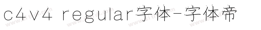c4v4 regular字体字体转换
